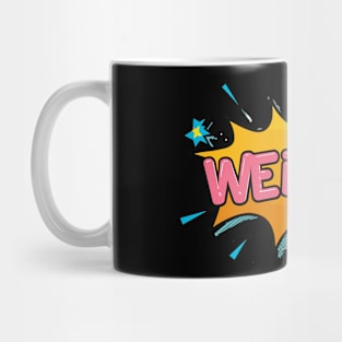 Weirdo | Retro Comic Style Typography Art Mug